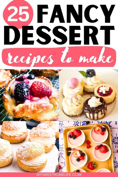 Elegant and irresistible, these impressive fancy dessert recipes give you restaurant-worthy treats at home! Luxury Dessert Recipes, High End Desserts, Fancy Easy Desserts, Bistro Desserts, Extreme Desserts, Showstopping Desserts, Elegant Pastries, Fancy Dessert Recipes, Custard Cupcakes