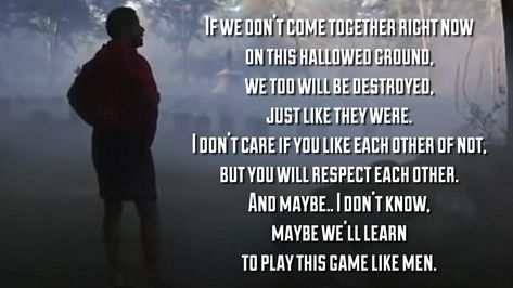 Remember The Titans Quotes, Remember The Titans, Yearbook Ideas, Book Prompts, Classroom Quotes, Favorite Movie Quotes, Famous Movie Quotes, The Titans, Soccer Motivation