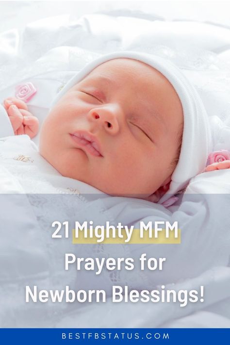 Pinterest image saying "21 Mighty MFM Prayers for Newborn Blessings!". Prayers For Baby Boy, Prayer For Unborn Baby, Prayer For Newborn, Prayers For New Baby, Prayers For Baby, Best Christian Quotes, Newborn Quotes, Book Dedication, Prayer For Baby