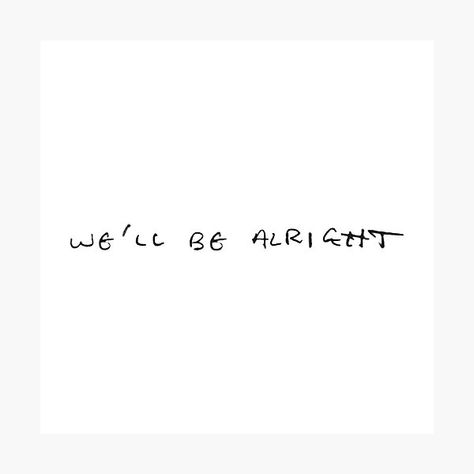 We'll Be Alright Tattoo, We'll Be Alright Harry Styles, Harry Styles Handwriting, One Direction Tattoos, Harry Tattoos, Small Girly Tattoos, Harry Styles Tattoos, Hand And Finger Tattoos, We'll Be Alright