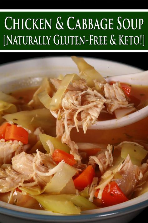 A bowl of cabbage chicken soup. Overlaid text says chicken and cabbage soup naturally gluten free and keto. Cabbage Chicken Soup, Chicken And Cabbage Soup, Minnesota Food, Keto Chicken Soup, Cabbage Soup Recipe, Chicken Diet, Chicken And Cabbage, Recipe Gluten Free, Soup Diet