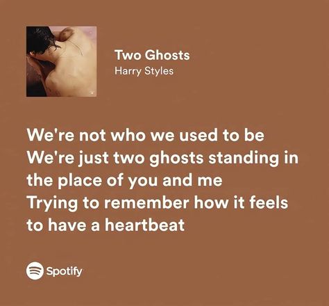 Harry Styles Two Ghosts Lyrics, Two Ghosts Aesthetic Harry Styles, Two Ghost Harry Styles, Two Ghosts Lyrics, Two Ghosts Harry Styles, Harry Styles Two Ghosts, Lyrical Poetry, 1d Lyrics, Hslot Outfit