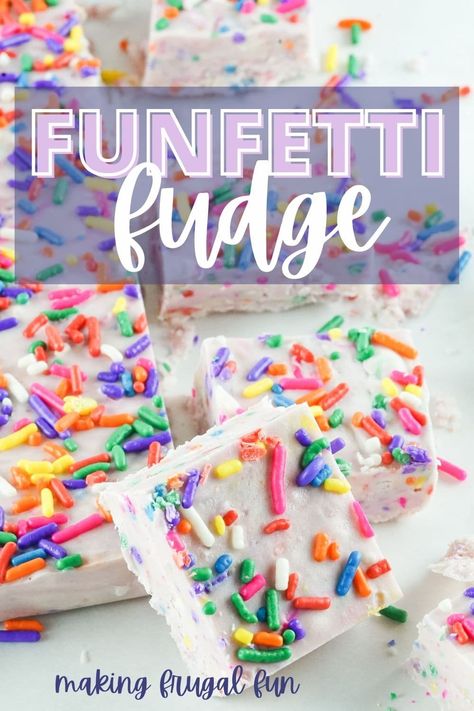 Birthday Fudge, Easy Bake Sale Treats, Funfetti Fudge, Funfetti Cake Mix Recipes, Funfetti Recipes, Easy Baking Recipe, Birthday Cake Fudge, White Chocolate Fudge Recipes, Gifts For Neighbors