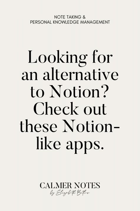 Apps Like Notion, Notion Alternative, Notes App Aesthetic, Apple Notes App, Elizabeth Butler, Best Notes App, Knowledge Management System, Note Taking Apps, Apple Notes