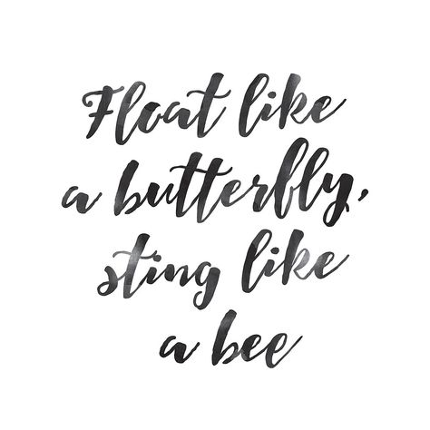 Float like a butterfly, sting like a bee - Mohammad Ali quote by lunahaze Queen Bee Quotes, I Don't Know Quotes, Float Quotes, Make Your Dreams Happen, Bee Quotes, Brush Lettering Quotes, Mohammad Ali, Nail Quotes, Sting Like A Bee