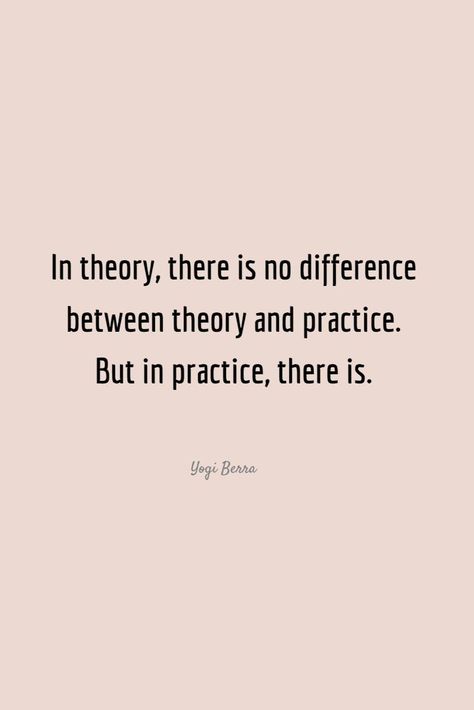 Theory Quotes, Theory Of Life, Yogi Berra, Attachment Theory, Best Life Quotes, September 22, Good Life Quotes, Best Life, Random Stuff