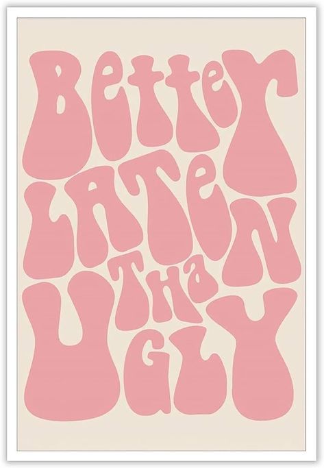 Better Late Than Ugly Wallpaper, Vintage Pink Poster, Bathroom Bar Cart, Vintage Poster Decor, Girl Bathroom, Printable Wall Collage, Pink Wall Decor, Wall Art Funny, Pola Kartu