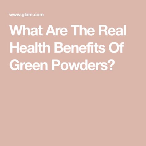 What Are The Real Health Benefits Of Green Powders? Benefits Of Greens Powder, Green Powder Drink, Super Greens Powder, Greens Powder, Healthy Blood Pressure, Lack Of Energy, Green Powder, Super Greens, Healthy Balance