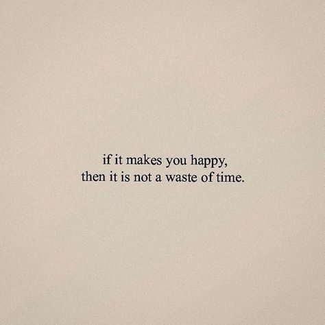 words of encouragement. words of affirmation. words of truth. motivational quotes. repost. Happy Quote Aesthetic, If It Makes You Happy, If Not You Then Who, If It Makes You Happy Quotes, Cute Quotes Aesthetic Happy, Make Up Quotes, Photograph Aesthetic, 20 Word Script, Tenk Positivt