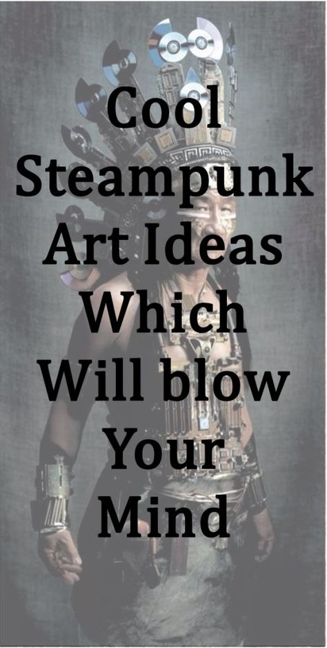 35 Cool Steam punk Art Ideas Which Will Blow Your Mind - Page 2 of 3 - Bored Art Steampunk Ideas Diy, Steampunk Crafts Diy, Steampunk Furniture Decor Ideas, Steampunk Clock Art, Steam Punk Furniture, Steampunk Accessories Diy, Steampunk Decor Diy, Steam Punk Decor, Industrial Diy Decoration