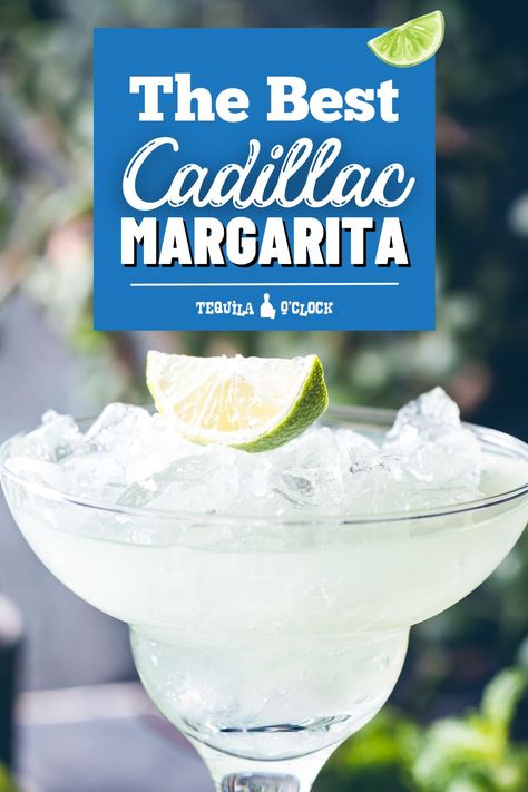 the best cadillac margarita Cadillac Margarita Recipe Grand Marnier, Margarita Recipes With Grand Marnier, Top Shelf Margarita Recipe, Cadillac Margarita Recipe, Top Shelf Margarita, Cadillac Margarita, Huckleberry Recipes, Classic Margarita Recipe, Margarita Salt