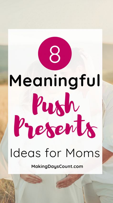 Push presents, are gifts that you usually gift to the mom after she delivers the baby. They do not need to be expensive, and can be very thoughtful and on a budget. Here are 8 meaningful push present ideas. Push Present Ideas For Wife, Push Present Ideas, Push Gifts, Push Present, Push Presents, First Time Parents, Present Ideas, Mom Tips, Presents For Mom