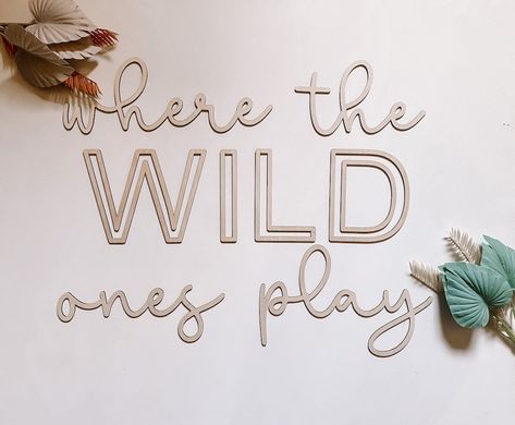 Where The Wild Ones Play, Ikea Playroom, Toddler Boy Room Decor, Jungle Decor, Montessori Playroom, Playroom Signs, Toddler Room Decor, Playroom Wall Decor, Word Signs