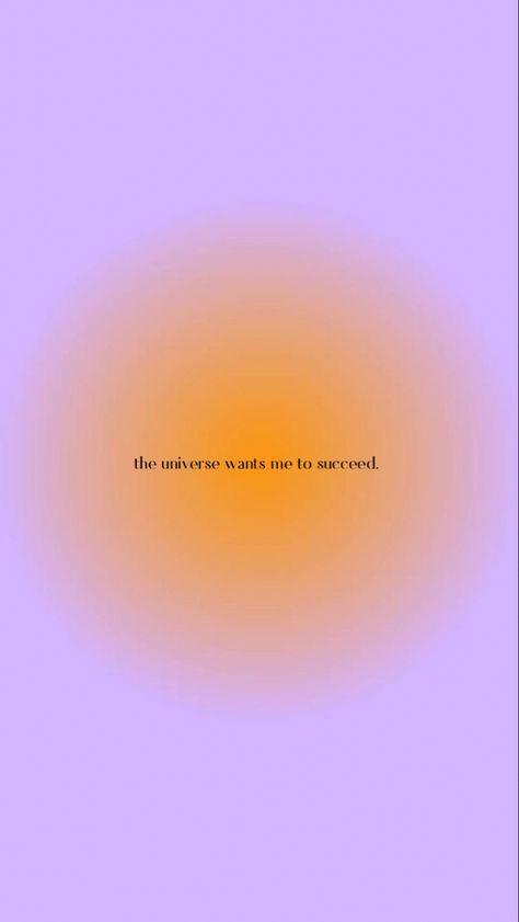 The Universe Wants Me To Succeed, Yellow And Lilac Aesthetic, Purple Pink And Yellow Aesthetic, Affirmation Wallpaper Purple, Mantra Wallpaper Iphone, Yellow And Purple Aesthetic, Purple And Yellow Wallpaper, Purple And Orange Wallpaper, Purple And Yellow Aesthetic