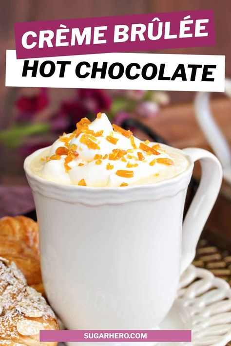 This rich creamy Crème Brulee White Hot Chocolate is flavored with delicate white chocolate, a hint of brown sugar and a whole lot of vanilla bean paste. It's topped with crunchy caramel and tastes like crème brulee in liquid form! #SugarHero #WhiteHotChocolate #CremeBrulee #HotDrink Milky Alcoholic Drinks, Creamy White Hot Chocolate, Crockpot Cocoa, White Chocolate Drink, Flavored Hot Chocolate, White Chocolate Hot Chocolate, Gourmet Drinks, Creme Brulee Desserts, White Hot Chocolate Recipe