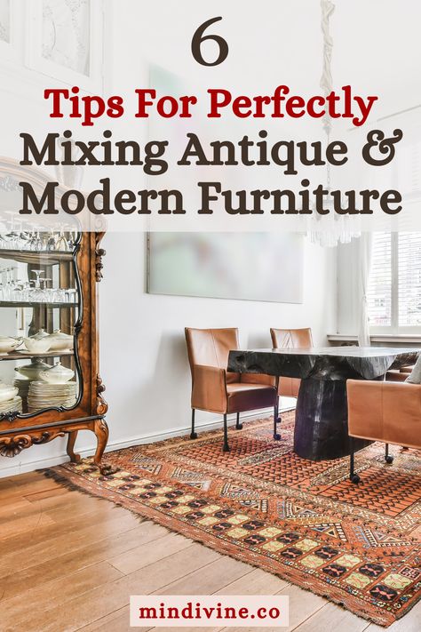 Mix Modern And Antique Furniture, Mix Of Modern And Antique Decor, Mcm Mixed With Traditional, Mixing Classic And Modern Furniture, Antique And Contemporary Decor, Mixing Old And New Furniture Living Room, Mix Antique And Modern Furniture, Mixing Mid Century Modern With Antiques, Mix Vintage And Modern Decor