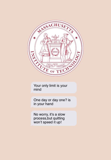 this motivation lockscreen is for you,goodluck  :) Harvard Motivation Wallpaper, Mit Wallpaper Motivation, Mit University Aesthetic Wallpaper, Mit University Wallpaper Motivation, Mit University Wallpaper, Mit College Aesthetic, Massachusetts Institute Of Technology Aesthetic, Mit University Aesthetic, College Motivation Quotes