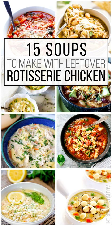 15 Soups to Make with Leftover Rotisserie Chicken - unOriginal Mom Things You Can Make With Rotisserie Chicken, Chicken Soup With Shredded Chicken, Soup Recipe With Rotisserie Chicken, Soup Shredded Chicken, Soup Rotisserie Chicken Recipes, Crockpot Recipes With Shredded Chicken, Rotissery Chicken Meals, Rotisserie Soup Recipes, What To Do With Leftover Shredded Chicken