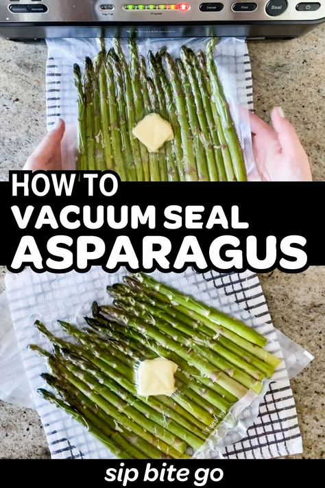 See how to vacuum seal asparagus for sous vide cooking with the Foodsaver 4400. Make asparagus last longer fresh or frozen and get some sous vide meal prep tips here. | sipbitego.com #sipbitego #recipe #easyrecipe #dinner #familymeals #easymeals #asparagus #sousvide #sousvidevegetables #vegetables #sousviderecipe #sidedish #sousvideasparagus #sousvidevegetarian #instantpot #instantpotsousvide Sous Vide Meal Prep, Sous Vide Asparagus, Freezing Asparagus, Food Saver Hacks, Sous Vide Vegetables, Vacuum Sealing Food, Best Asparagus Recipe, Asparagus Dishes, Freezing Vegetables