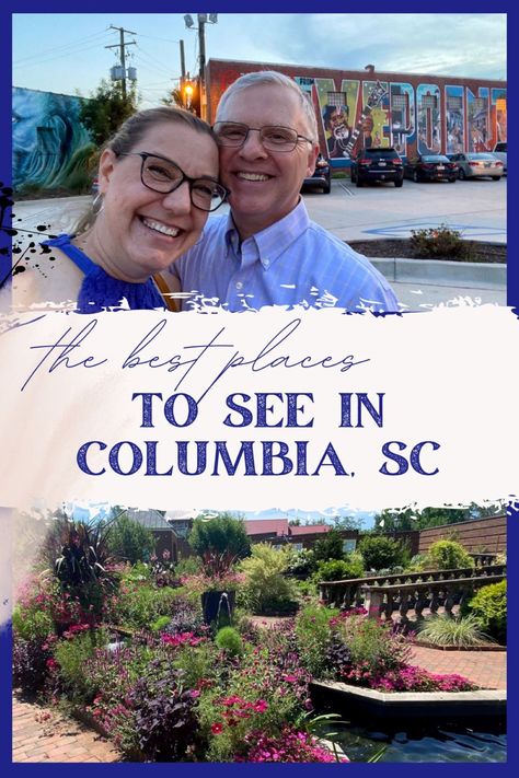 the best places to see in Columbia, SC with a couple standing before a mural at the top and the gardens at Riverbanks Zoo below. South Carolina Vacation, Southern States, Columbia South Carolina, University Of South Carolina, Columbia Sc, Top Restaurants, River Walk, Place To Visit, Five Points