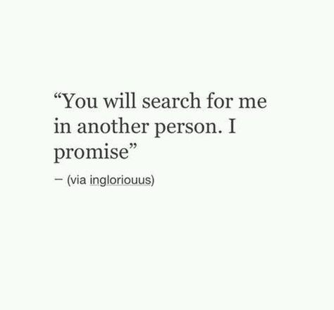 you will look for me everywhere, you will see me  in everyone , i look for you everywhere and see you in everyone Come Back Quotes, Ex Quotes, Now Quotes, Girlfriend Quotes, Up Quotes, Breakup Quotes, Boyfriend Quotes, My Ex, Deep Thought Quotes