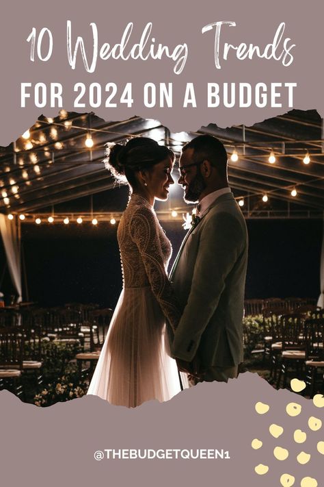 10 Wedding Trends to look for in US 2024 on a Budget Wedding Decor Inspo Modern, Wedding Reception 2024, Big Wedding On A Budget, Wedding Theme Ideas 2025, Wedding Theme 2024 Trends, Wedding Trends 2023 2024, Spring 2024 Wedding Trends, Less Is More Wedding Decor, Summer 2024 Wedding Trends