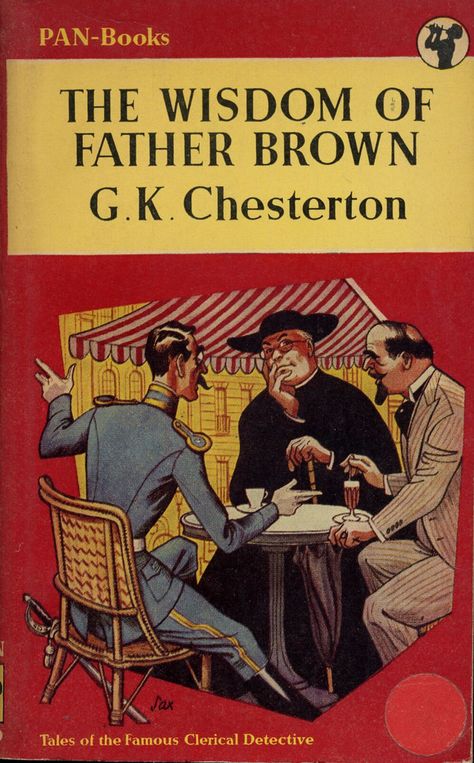 https://flic.kr/p/5CVcus | The Wisdom of Father Brown | G. K. Chesterton - The Wisdom of Father Brown, Pan Books 239, first publ. 1914, this first Pan 1953. Cover art by R. Sax. Dollhouse Colors, British Mysteries, Father Brown, Detective Stories, Spy Novels, Mark Williams, Paperback Book Covers, Mystery Detectives, Catholic Books