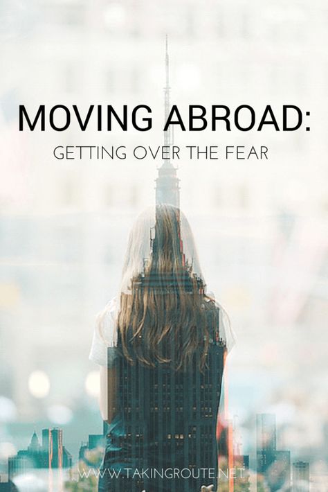 Moving Abroad: Getting Over the Fear | TakingRoute.net Moving Internationally, Edinburgh Flat, Teaching Abroad, Jobs Abroad, Moving Countries, Retire Abroad, Moving To Scotland, Working Abroad, Live Abroad