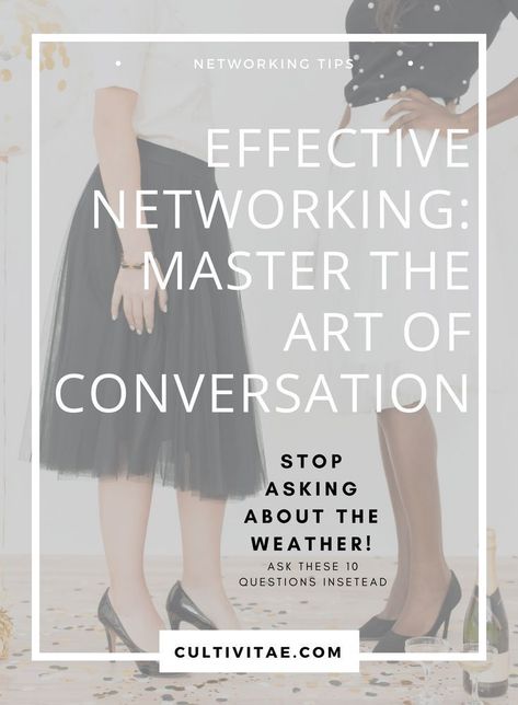 effective networking tips - master the art of conversation | network | building a network | people skills | talking | conversation starters | interpersonal relationships #careeradvice #network #networking #networkingdoneright #conversation #talking Networking Conversation Starters, Networking Questions, Networking Ideas, Networking Skills, The Art Of Conversation, Awkward Conversations, Art Of Conversation, English Business, College Major