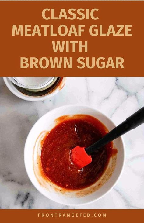 Try the best recipe for a classic meatloaf glaze with brown sugar. This easy and delicious glaze blends ketchup and tangy brown sugar, creating the perfect topping for your ground beef meatloaf. Enhance your meatloaf with this classic, tangy, and sweet glaze. Find this classic meatloaf glaze with brown sugar and ketchup and other easy sauce recipes at www.frontrangefed.com. Homemade Meatloaf Sauce, Meatloaf Recipes Without Tomato Sauce Or Ketchup, Meatloaf Glaze Brown Sugar Ketchup, Meatloaf Glaze Recipes, Best Meatloaf Sauce, Brown Sugar Meatloaf Glaze, Sweet Meatloaf, Easy Meatloaf Sauce, Sauce For Meatloaf