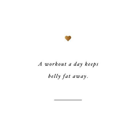 a workout a day keeps belly fat away Dieting Quotes, Fat Quotes, Motivație Fitness, Fit Club, Pinterest Quotes, Healthy Quotes, Motivation Monday, Morning Habits, Motiverende Quotes