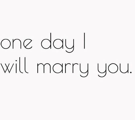 One Day I Will Marry You, Hopeless Crush Quotes, Crush Quotes For Him, Soulmate Quotes, I Love My Girlfriend, One Day I Will, Cute Texts, Marry You, Crush Quotes