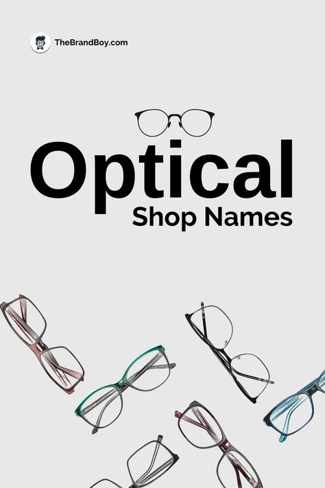 Eyewear Branding, Creative Company Names, Optic Logo, Sunglass Photography, Store Names Ideas, Shop Name Ideas, Corporate Logo Design, Catchy Names, Optical Eyewear