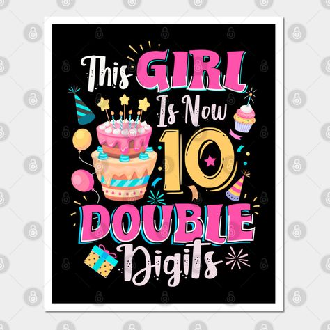 Happy 10th Birthday 10th Birthday Gifts For Girls Happy 10th -- Choose from our vast selection of art prints and posters to match with your desired size to make the perfect print or poster. Pick your favorite: Movies, TV Shows, Art, and so much more! Available in mini, small, medium, large, and extra-large depending on the design. For men, women, and children. Perfect for decoration. 10th Birthday Gifts For Girls Ideas, Birthday 10th Girl, Double Digit Birthday Ideas Daughters, 10 Year Birthday Party Ideas, Double Digits Birthday Ideas, Happy 10th Birthday Girl, 10th Birthday Ideas, Double Digit Birthday Ideas, Happy Birthday 10