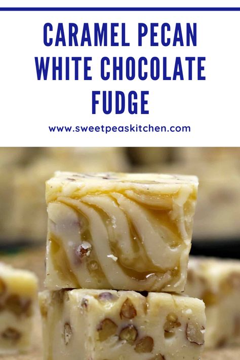 Fudge Recipes Caramel, White Chocolate Pecan Fudge, Caramel Coffee Fudge Recipe, White Chocolate Caramel Pecan Fudge, White Chocolate Caramel Fudge, Carmel Coffee Fudge, 5 Minute White Chocolate Caramel Pecan Fudge, Caramel Pecan Fudge, Fudge Ideas