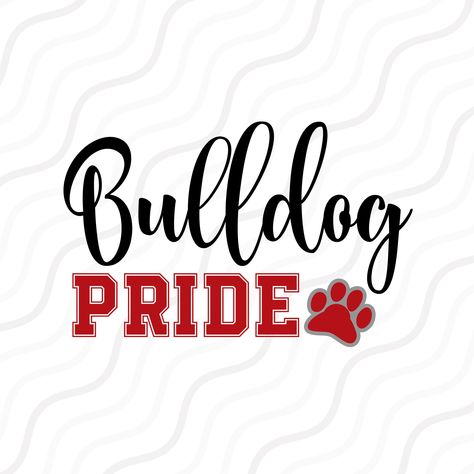 Bulldogs Svg, Cut Table, Pride Svg, Bulldogs Football, Bulldog Shirt, Surviving Motherhood, Football Svg, Sewing Studio, Cricut Projects Vinyl