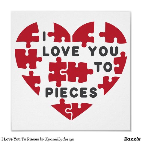 Puzzle Piece Crafts, Puzzle Party, Love You To Pieces, Piece Sign, Puzzle Art, Say I Love You, Art Classroom, Printable Signs, Custom Posters