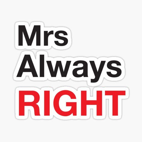 Mrs Always Right, Background Pictures, Danger Sign, Independent Artist, Castle, Unique Designs, Novelty Sign, Finding Yourself, Signs