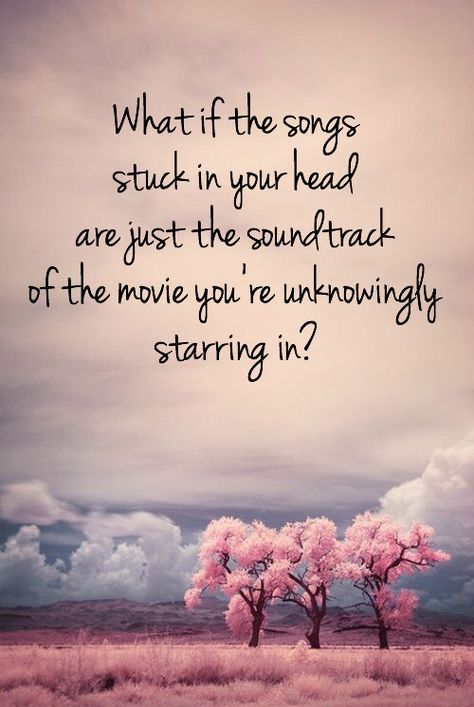 What if the songs stuck in your head are just the soundtrack to the movie you're unknowingly starring in? #whatif #dreamer #love #loveconquersall #allheart #thinker #lostinthought #daydream #getlost #quote #instaquote #wordporn #poemporn #soundtrack #movie #life #moviesoundtrack #hypothetical #grounded #energy #soul #vibes #memories #milesaway #heartandsoul #neverfindanotherlikeme #gypsy #boho #townsville #bekind Daydreaming Quotes, Head Quotes, Soul Vibes, Smartass Quotes, Love Conquers All, You Make Me Laugh, Lost In Thought, Soundtrack To My Life, Song Lyric Quotes