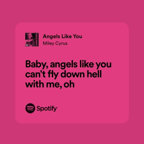 Angels Like You Lyrics, Cora Reilly, Chibi Moon, Yours Lyrics, Insta Photo Ideas, Insta Photo, Song Quotes, Pretty Lyrics, Miley Cyrus