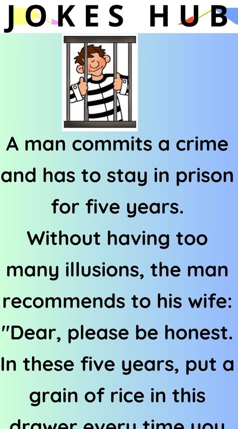 A man commits a crime and has to stay in prison for five years. Prison Memes Humor, Brother In Jail Quotes, Prison Jokes, Prison Humor, Bar Jokes, Husband Wife Humor, Women Jokes, Wife Humor, Wife Jokes