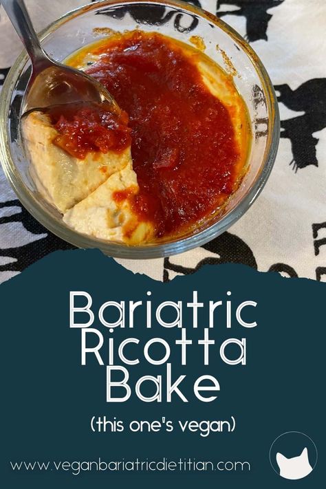 Bariatric Ricotta Bake (this one's vegan) - Vegan Bariatric Dietitian Vegan Bariatric Recipes Sleeve, Vegan Bariatric Recipes, Bariatric Ricotta Bake Recipe, Ricotta Bake Bariatric, Bariatric Full Liquid Diet Recipes, Full Liquid Diet, Liquid Diet Recipes, Pureed Diet, Bariatric Recipes Sleeve