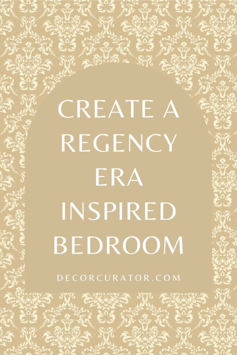 Creating a Regency Era Inspired Bedroom - Decor Curator Jane Austen Inspired Bedroom, Marie Antoinette Inspired Bedroom, Modern Regency Bedroom, Regency Core Bedroom, Regency Era Bedroom Aesthetic, Bridgerton Room Decor, Bridgerton Bedroom Ideas, Peignoir Bedroom, Bridgerton Inspired Bedroom