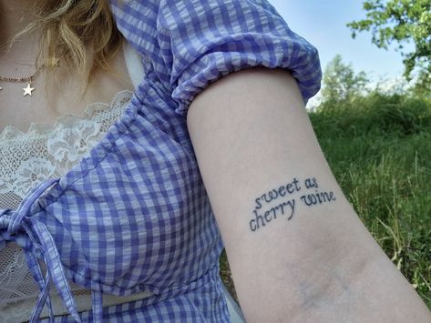 hozier tattoo sweet as cherry wine tattoo inspo aesthetic cottagecore tattoo summer aesthetic Cherry Wine Tattoo Hozier, Cherry Wine Tattoo, Wine Tattoo, Strawberry Wine, Cherry Wine, Piercing Tattoo, Tattoo Inspo, Tattoo Art, I Tattoo