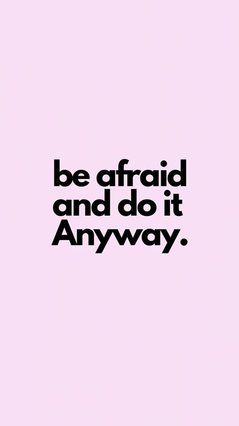 Do It Scared Wallpaper, Get It Done Wallpaper, Be Scared And Do It Anyway, Be Afraid And Do It Anyway, Do It Anyway Wallpaper, Its Not Over Until I Win Wallpaper, Do It For The Plot Wallpaper, Freedom Wallpaper, Do It Afraid