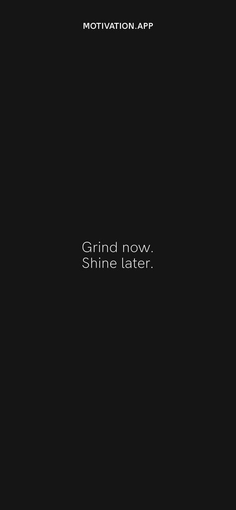 Grind Time Aesthetic, Gym Grind Quotes, Rise To The Top Wallpaper, Grind Time Wallpaper, Winning Is The Only Option Wallpaper, Hustlers Wallpaper, Grind Motivation Wallpaper, School Grind Aesthetic, 2023 Vision Board For Men