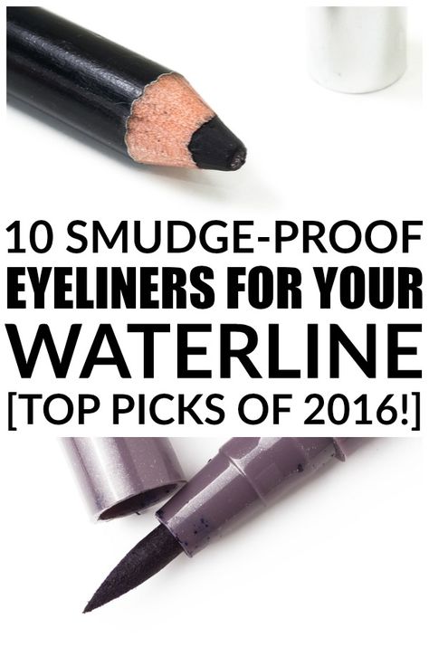 The Best Eyeliner for Your Waterline: Top 10 Picks of 2016 Makeup Rules, Drugstore Eyeliner, The Best Eyeliner, Smudge Proof Eyeliner, Eyeliner For Beginners, Prom Makeup Looks, Perfect Eyeliner, Eyeliner Styles, Fall Makeup Looks