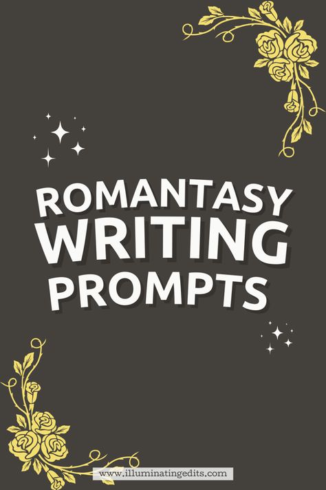 ROMANTASY WRITING PROMPTS blog post pin Romantic Fantasy Story Prompts, Fairytale Retelling Prompts, Vampire Story Prompts, Writing Prompts Dialogue, Dialogue Inspiration, Fantasy Story Prompts, Romantic Writing Prompts, Novel Writing Outline, Writer Prompts