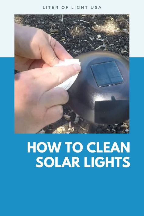 4 Steps to Clean Solar Lights How To Repair Solar Garden Lights, How To Clean Outdoor Solar Lights, Cleaning Outdoor Solar Lights, How To Clean Solar Panels, Cleaning Solar Light Panels, Clean Solar Light Panel, Cleaning Solar Panels, How To Clean Solar Light Panels, Solar Lights Around Pool