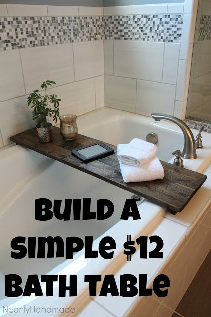 Nearly Handmade: So Simple Bathtub Table Bathtub Table, Ideas Baños, Bath Table, Bathtub Decor, Diy Casa, Bathroom Tub, Garden Tub, Bathroom Redo, Bath Tub